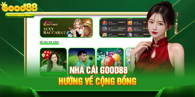 Nhà cái Good88 hướng về cộng đồng