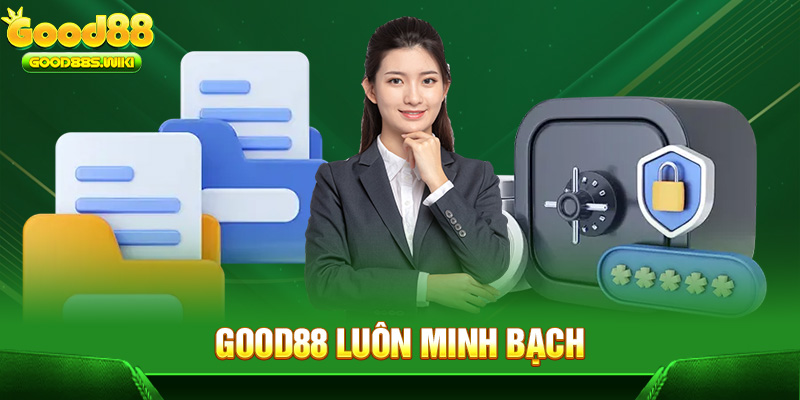 Good88 luôn minh bạch